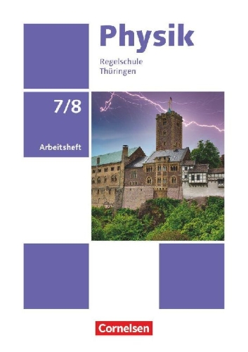 Buchcover und Innenansicht für das Buch: Physik 7./8. Schuljahr - Neue Ausgabe Thüringen ab 2026 - Arbeitsheft