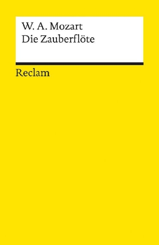 Buchcover und Innenansicht für das Buch: Die Zauberflöte (KV 620). Eine große Oper in zwei Aufzügen. Libretto von Emanuel Schikaneder