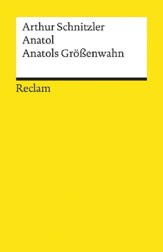 Buchcover und Innenansicht für das Buch: Anatol. Anatols Größenwahn