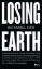 Buchcover und Innenansicht für das Buch: Losing Earth. A Recent History