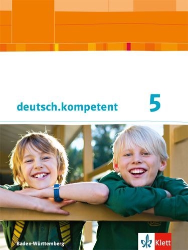 Buchcover und Innenansicht für das Buch: deutsch.kompetent 5. Klasse. Ausgabe für Baden-Württemberg. Schülerbuch mit Onlineangebot. Ab 2016