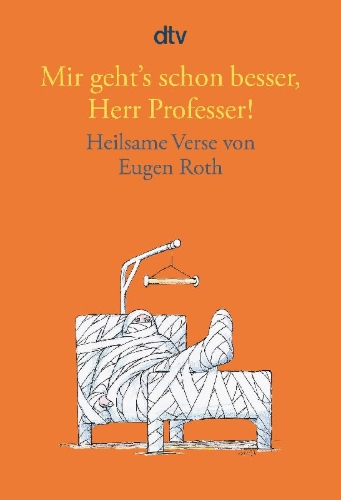 Buchcover und Innenansicht für das Buch: Mir geht's schon besser, Herr Professer!