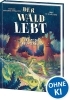 Buchcover und Innenansicht für das Buch: Der Wald lebt! (Band 2) - Rettet die Seeungeheuer!
