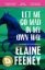 Buchcover und Innenansicht für das Buch: Let Me Go Mad in My Own Way