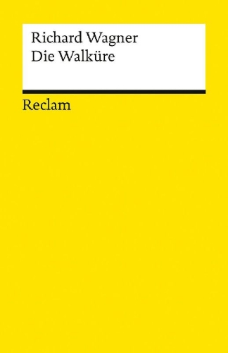 Buchcover und Innenansicht für das Buch: Der Ring des Nibelungen. Erster Tag: Die Walküre
