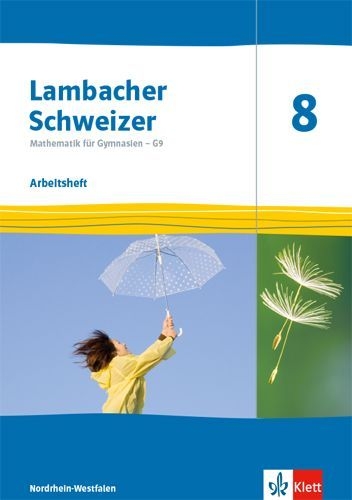 Buchcover und Innenansicht für das Buch: Lambacher Schweizer Mathematik 8 - G9. Arbeitsheft plus Lösungsheft Klasse 8. Ausgabe Nordrhein-Westfalen