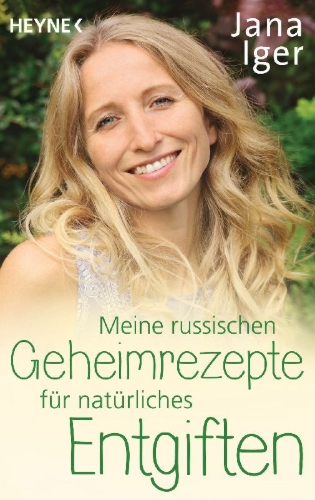 Buchcover und Innenansicht für das Buch: Meine russischen Geheimrezepte für natürliches Entgiften