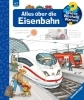Buchcover und Innenansicht für das Buch: Wieso? Weshalb? Warum?, Band 8: Alles über die Eisenbahn