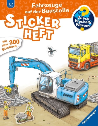 Buchcover und Innenansicht für das Buch: Wieso? Weshalb? Warum? Stickerheft: Fahrzeuge auf der Baustelle