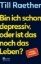 Buchcover und Innenansicht für das Buch: Bin ich schon depressiv, oder ist das noch das Leben?