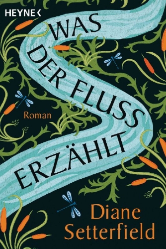 Buchcover und Innenansicht für das Buch: Setterfield, D: Was der Fluss erzählt