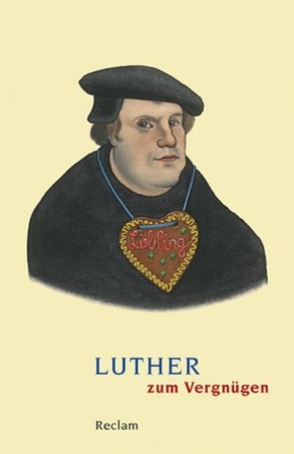 Buchcover und Innenansicht für das Buch: Luther zum Vergnügen