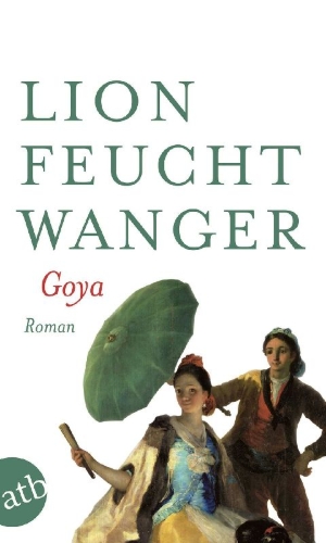 Buchcover und Innenansicht für das Buch: Goya oder Der arge Weg der Erkenntnis