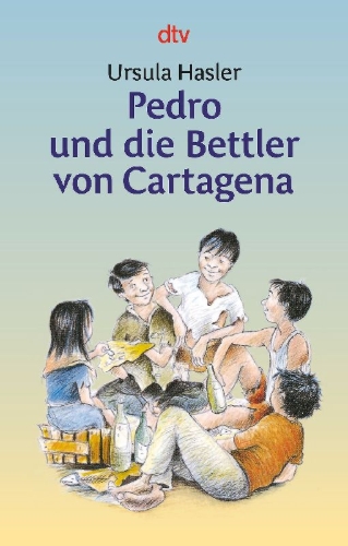Buchcover und Innenansicht für das Buch: Pedro und die Bettler von Cartagena