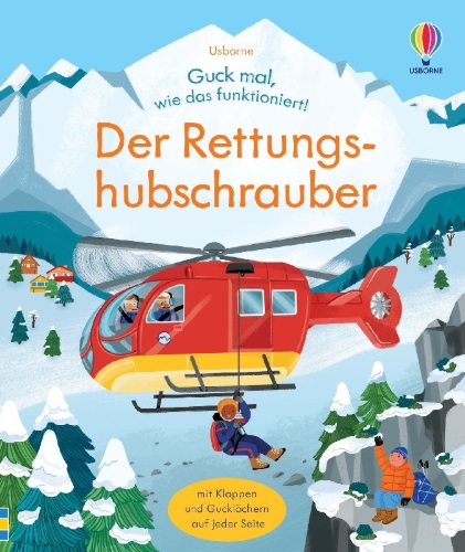 Buchcover und Innenansicht für das Buch: Guck mal, wie das funktioniert! Der Rettungshubschrauber