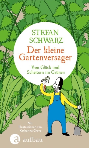 Buchcover und Innenansicht für das Buch: Der kleine Gartenversager