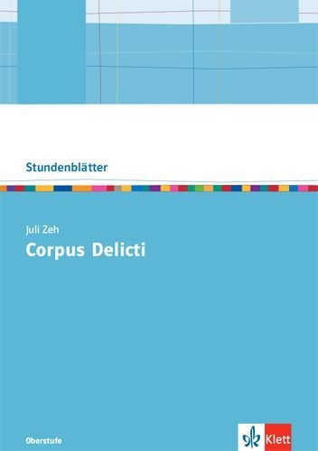 Buchcover und Innenansicht für das Buch: Juli Zeh: Corpus Delicti. Oberstufe Kopiervorlagen mit Downloadpaket