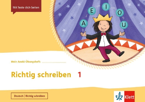Buchcover und Innenansicht für das Buch: Mein Anoki-Übungsheft. Richtig schreiben 1. Übungsheft Klasse 1