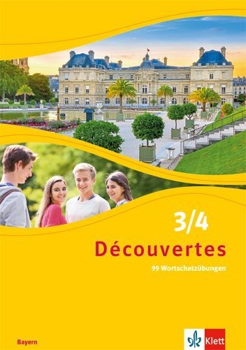 Buchcover und Innenansicht für das Buch: Découvertes 3/4. 99 Wortschatzübungen für Klasse 8 und 9 3. und 4. Lernjahr. Ausgabe Bayern