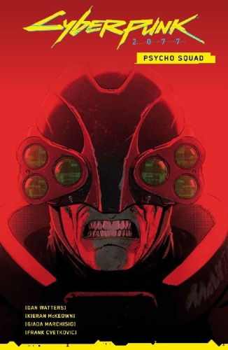 Buchcover und Innenansicht für das Buch: Cyberpunk 2077 : Psycho Squatd #1-#4