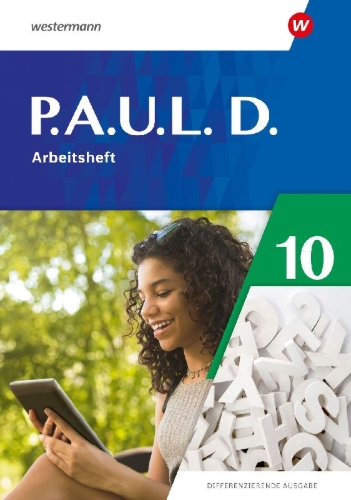 Buchcover und Innenansicht für das Buch: P.A.U.L. D. (Paul) 10. Arbeitsheft. Differenzierende Ausgabe