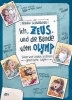 Buchcover und Innenansicht für das Buch: Ich, Zeus, und die Bande vom Olymp - Götter und Helden erzählen griechische Sagen