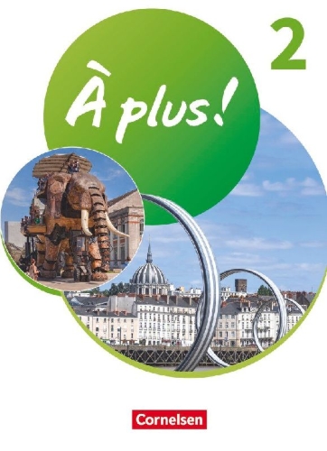 Buchcover und Innenansicht für das Buch: À plus ! 1. und 2. Fremdsprache. Band 2 - Schülerbuch mit Audios und Videos