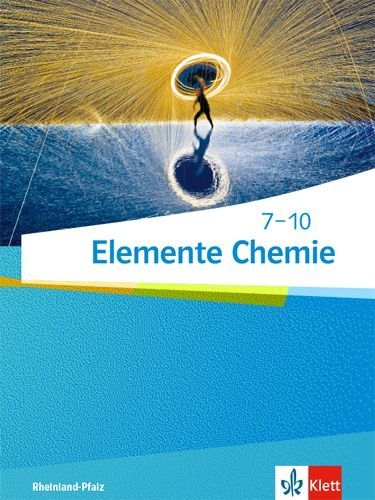Buchcover und Innenansicht für das Buch: Elemente Chemie 7-10. Schülerbuch Klassen 7-10. Ausgabe Rheinland-Pfalz