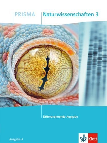 Buchcover und Innenansicht für das Buch: PRISMA Naturwissenschaften 3. Schulbuch Klasse 9/10. Differenzierende Ausgabe A