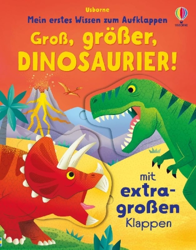 Buchcover und Innenansicht für das Buch: Mein erstes Wissen zum Aufklappen: Groß, größer, Dinosaurier!