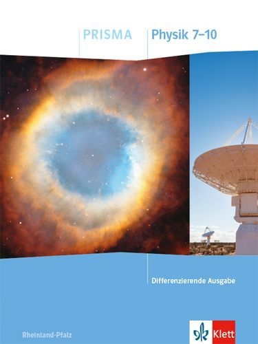 Buchcover und Innenansicht für das Buch: PRISMA Physik 7-10. Schulbuch Klasse 7-10. Differenzierende Ausgabe Rheinland-Pfalz