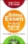 Buchcover und Innenansicht für das Buch: Echtes Essen. Der Anti-Aging-Kompass