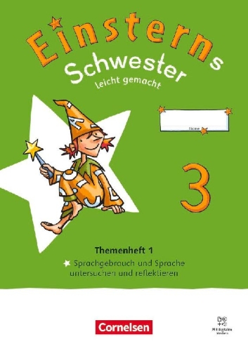 Buchcover und Innenansicht für das Buch: Einsterns Schwester Leicht gemacht 03. Neubearbeitung 2022 - Themenheft 1: Sprache untersuchen - Verbrauchsmaterial