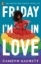 Buchcover und Innenansicht für das Buch: Friday I'm in Love