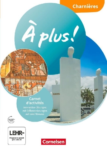 Buchcover und Innenansicht für das Buch: À plus ! 1. und 2. Fremdsprache. Charnières - Carnet d'activités mit interaktiven Übungen