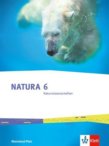 Buchcover und Innenansicht für das Buch: Natura Naturwissenschaften 6. Schulbuch Klasse 6.  Ausgabe Rheinland-Pfalz