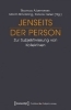 Buchcover und Innenansicht für das Buch: Jenseits der Person