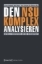 Buchcover und Innenansicht für das Buch: Den NSU-Komplex analysieren