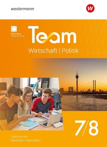 Buchcover und Innenansicht für das Buch: TEAM Wirtschaft-Politik. Schulbuch 7 / 8. Für Gymnasien in Nordrhein-Westfalen