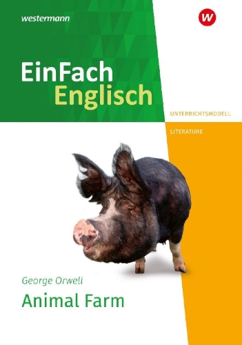 Buchcover und Innenansicht für das Buch: Animal Farm. EinFach Englisch New Edition Unterrichtsmodelle