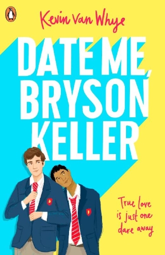 Buchcover und Innenansicht für das Buch: Date Me, Bryson Keller