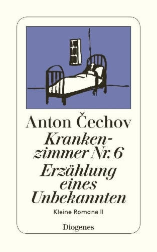 Buchcover und Innenansicht für das Buch: Krankenzimmer Nr. 6 / Erzählung eines Unbekannten