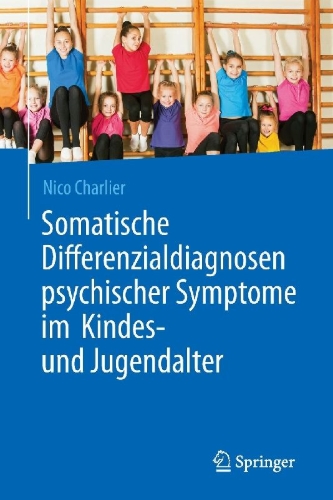 Buchcover und Innenansicht für das Buch: Somatische Differenzialdiagnosen psychischer Symptome im Kindes- und Jugendalter