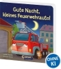 Buchcover und Innenansicht für das Buch: Gute Nacht, kleines Feuerwehrauto!
