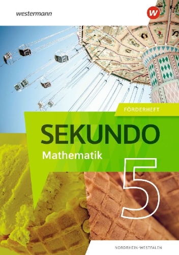 Buchcover und Innenansicht für das Buch: Sekundo 5. Förderheft. Mathematik für differenzierende Schulformen. Für Nordrhein-Westfalen