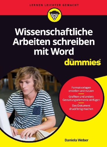 Buchcover und Innenansicht für das Buch: Wissenschaftliche Arbeiten schreiben mit Word für Dummies