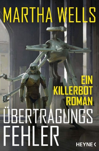 Buchcover und Innenansicht für das Buch: The Muderbot Diaries: Fugitive Telematary
