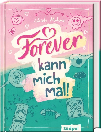 Buchcover und Innenansicht für das Buch: Forever kann mich mal