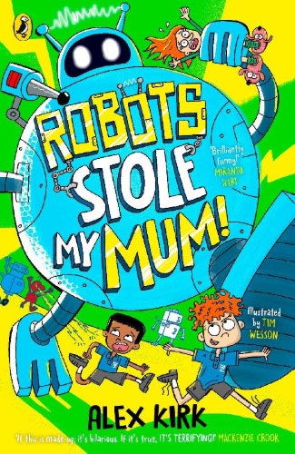 Buchcover und Innenansicht für das Buch: Robots Stole My Mum!