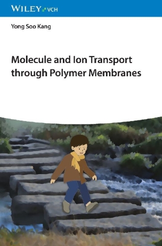 Buchcover und Innenansicht für das Buch: Molecule and Ion Transport through Polymer Membranes